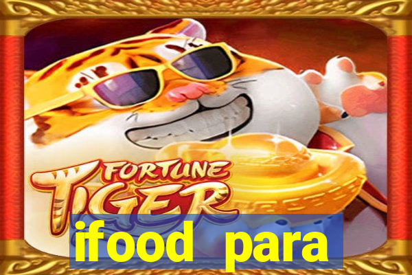 ifood para restaurante login